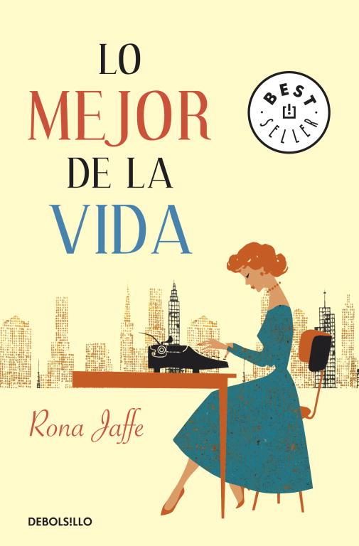 LO MEJOR DE LA VIDA (BEST SELLER 856) | 9788499083711 | JAFFE, RONA | Llibreria Aqualata | Comprar llibres en català i castellà online | Comprar llibres Igualada