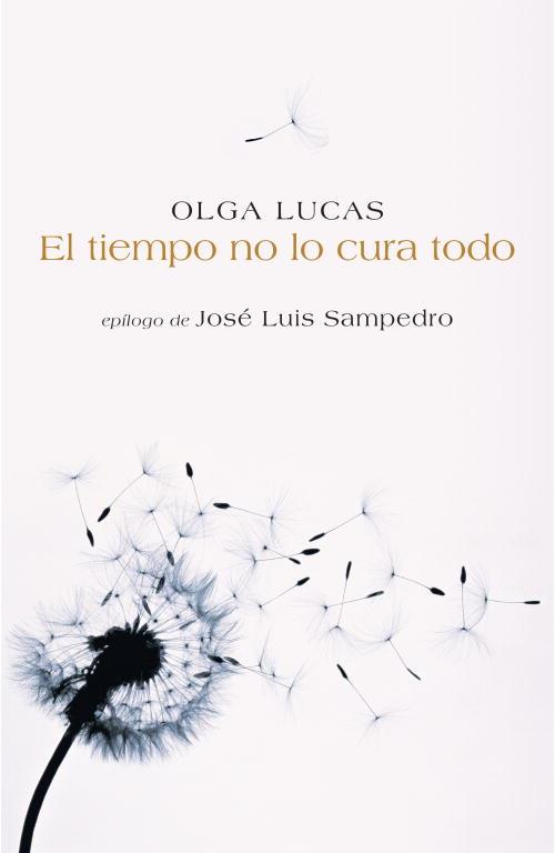 TIEMPO NO LO CURA TODO, EL | 9788401379543 | LUCAS, OLGA | Llibreria Aqualata | Comprar libros en catalán y castellano online | Comprar libros Igualada