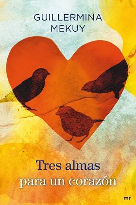 TRES ALMAS PARA UN CORAZON | 9788427037397 | MEKUY, GUILLERMINA | Llibreria Aqualata | Comprar libros en catalán y castellano online | Comprar libros Igualada