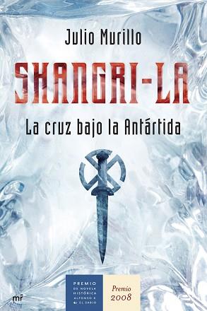 SHANGRI-LA. LA CRUZ BAJO LA ANTARTIDA | 9788427034341 | MURILLO, JULIO | Llibreria Aqualata | Comprar llibres en català i castellà online | Comprar llibres Igualada