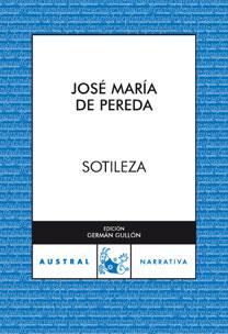 SOTILEZA (AUSTAL NARRATIVA 117) | 9788467024081 | PEREDA, JOSE MARIA DE | Llibreria Aqualata | Comprar libros en catalán y castellano online | Comprar libros Igualada