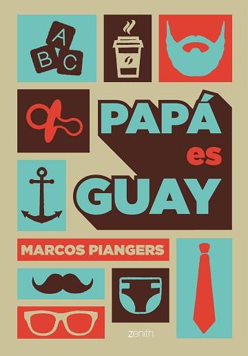 PAPÁ ES GUAY | 9788408168003 | PIANGERS, MARCOS  | Llibreria Aqualata | Comprar llibres en català i castellà online | Comprar llibres Igualada