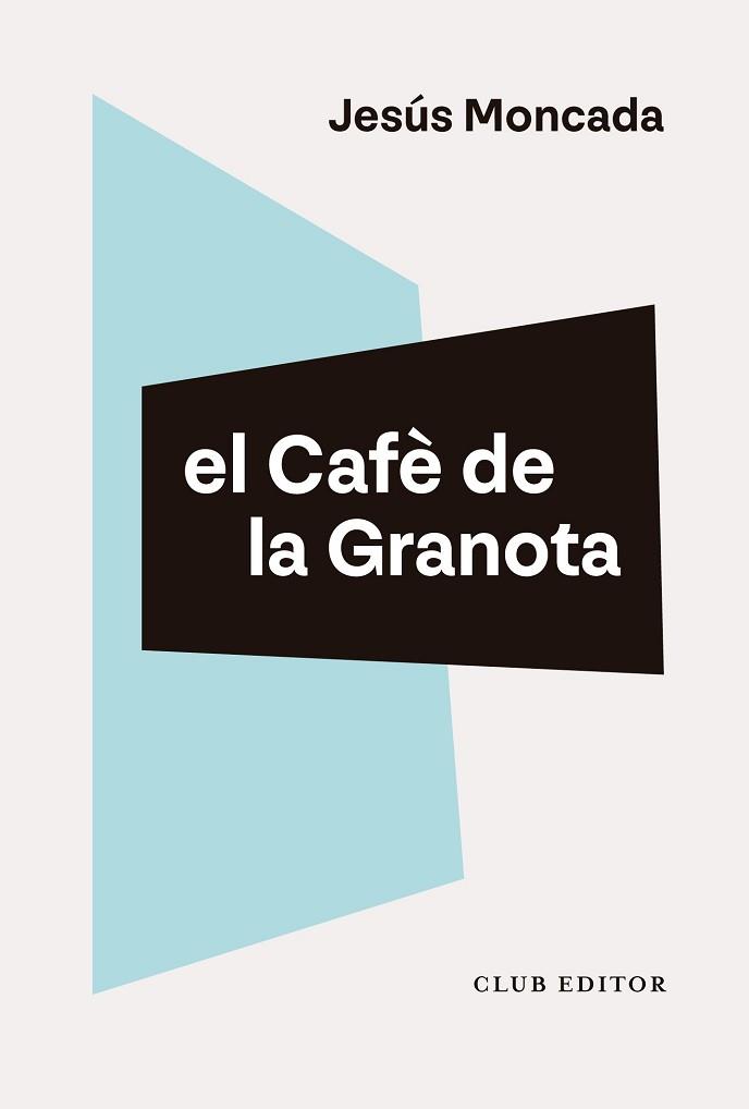 CAFÈ DE LA GRANOTA, EL | 9788473294461 | MONCADA, JESÚS | Llibreria Aqualata | Comprar llibres en català i castellà online | Comprar llibres Igualada