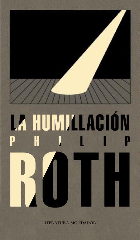 HUMILLACION, LA (LITERATURA 419) | 9788439722274 | ROTH, PHILIP | Llibreria Aqualata | Comprar libros en catalán y castellano online | Comprar libros Igualada