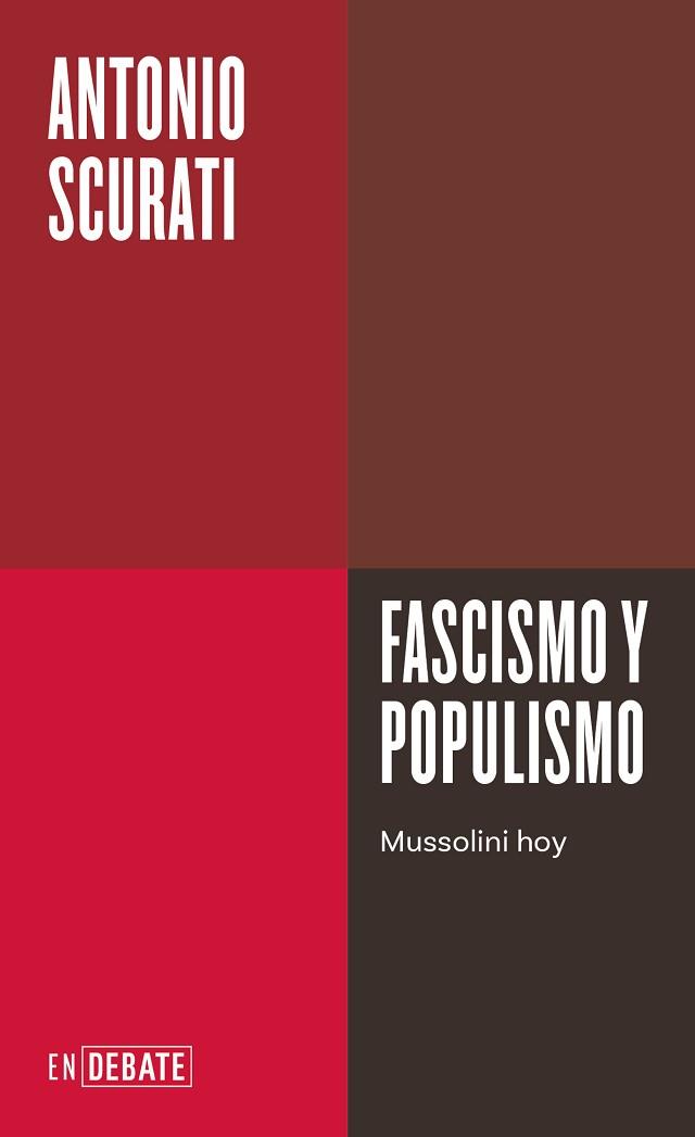 FASCISMO Y POPULISMO | 9788410214026 | SCURATI, ANTONIO | Llibreria Aqualata | Comprar libros en catalán y castellano online | Comprar libros Igualada