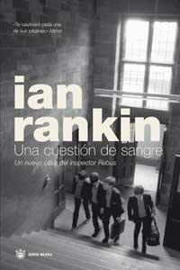 UNA CUESTION DE SANGRE (SERIE NEGRA) | 9788478714919 | RANKIN, IAN | Llibreria Aqualata | Comprar llibres en català i castellà online | Comprar llibres Igualada