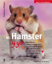 MI HAMSTER Y YO (AMO A LOS ANIMALES) | 9788425514791 | HOLLMANN, PETER / WEGLER, MONIKA | Llibreria Aqualata | Comprar llibres en català i castellà online | Comprar llibres Igualada
