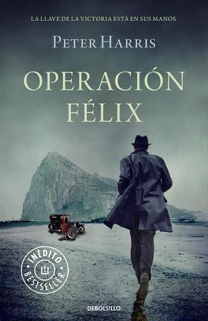 OPERACIÓN FÉLIX | 9788490623671 | HARRIS, PETER | Llibreria Aqualata | Comprar llibres en català i castellà online | Comprar llibres Igualada