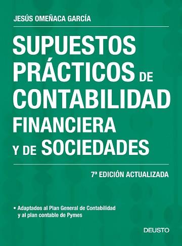 SUPUESTOS PRÁCTICOS DE CONTABILIDAD FINANCIERA Y DE SOCIEDADES | 9788423428014 | OMEÑACA GARCÍA, JESÚS | Llibreria Aqualata | Comprar llibres en català i castellà online | Comprar llibres Igualada