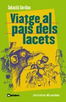 VIATGE AL PAIS DELS LACETS (40E ANIVERSARI) . TAPA DURA | 9788424630577 | SORRIBAS, SEBASTIA | Llibreria Aqualata | Comprar libros en catalán y castellano online | Comprar libros Igualada