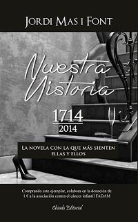 NUESTRA HISTORIA 1714-2014 | 9789895112999 | MAS I FONT, JORDI | Llibreria Aqualata | Comprar llibres en català i castellà online | Comprar llibres Igualada