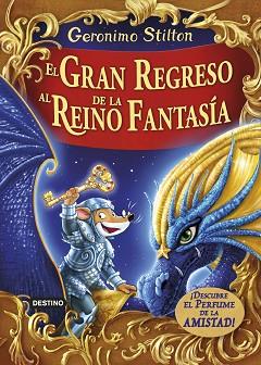 GRAN REGRESO AL REINO DE LA FANTASÍA, EL (GERONIMO STILTON) | 9788408159414 | STILTON, GERONIMO | Llibreria Aqualata | Comprar llibres en català i castellà online | Comprar llibres Igualada