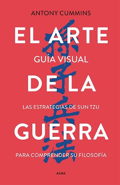 ARTE DE LA GUERRA, EL - GUÍA VISUAL | 9788418933783 | CUMMINS, ANTONY/TZU, SUN | Llibreria Aqualata | Comprar llibres en català i castellà online | Comprar llibres Igualada