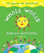 WHOLE WORLD FUN ECO ACTIVITIES | 9781846862205 | Llibreria Aqualata | Comprar llibres en català i castellà online | Comprar llibres Igualada