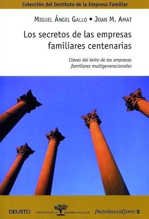 SECRETOS DE LAS EMPRESAS FAMILIARES CENTENARIAS, LOS (11977) | 9788423421244 | GALLO, MIGUEL ANGEL/ANAT, JOAN M. | Llibreria Aqualata | Comprar llibres en català i castellà online | Comprar llibres Igualada