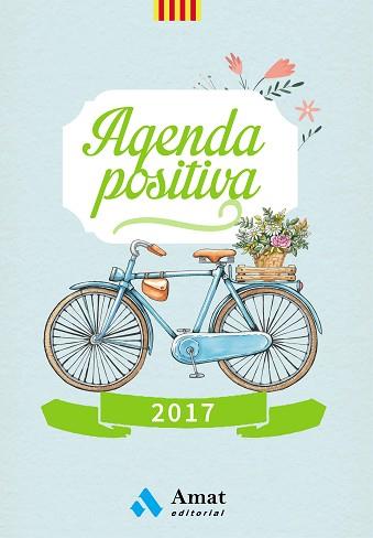 2017 AGENDA POSITIVA (CATALÀ) | 9788497358590 | AMAT EDITORIAL | Llibreria Aqualata | Comprar libros en catalán y castellano online | Comprar libros Igualada