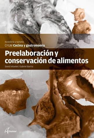 PREELABORACIÓN Y CONSERVACIÓN DE ALIMENTOS | 9788415309499 | D. INFANTES, G. BARTRA | Llibreria Aqualata | Comprar llibres en català i castellà online | Comprar llibres Igualada