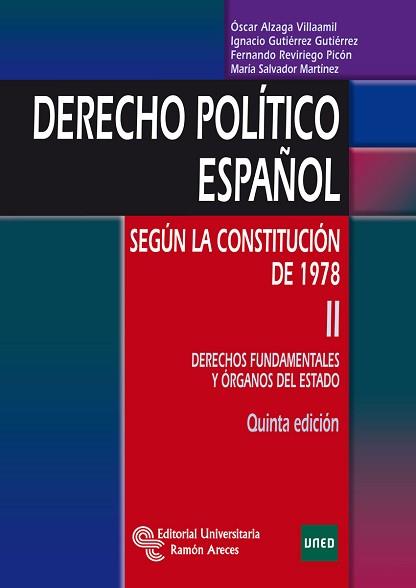 DERECHO POLÍTICO ESPAÑOL | 9788499610962 | ALZAGA VILLAMIL, ÓSCAR/GUTIÉRREZ GUTIÉRREZ, IGNACIO/REVIRIEGO PICÓN, FERNANDO/SALVADOR MARTÍNEZ, MAR | Llibreria Aqualata | Comprar llibres en català i castellà online | Comprar llibres Igualada