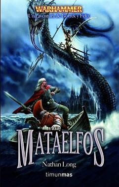 MATAELFOS (WARHAMMER) | 9788448036782 | LONG, NATHAN | Llibreria Aqualata | Comprar libros en catalán y castellano online | Comprar libros Igualada