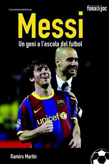 MESSI | 9788490341247 | MARTÍN, RAMIRO | Llibreria Aqualata | Comprar llibres en català i castellà online | Comprar llibres Igualada