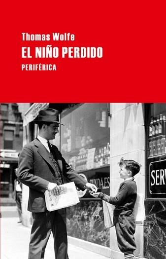 NIÑO PERDIDO,EL (LARGO RECORRIDO 28) | 9788492865413 | WOLFE, THOMAS | Llibreria Aqualata | Comprar llibres en català i castellà online | Comprar llibres Igualada