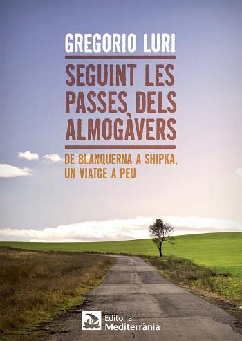 SEGUINT LES PASSES DELS ALMOGÀVERS | 9788499792569 | LURI MEDRANO, GREGORIO | Llibreria Aqualata | Comprar llibres en català i castellà online | Comprar llibres Igualada