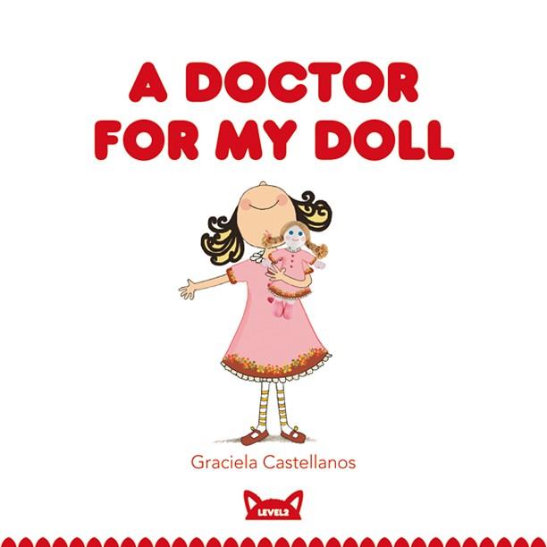 A DOCTOR FOR MY DOLL | 9788415207467 | CASTELLANOS, GRACIELA | Llibreria Aqualata | Comprar llibres en català i castellà online | Comprar llibres Igualada