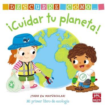 DESCUBRE CÓMO CUIDAR TU PLANETA | 9788469662885 | ARCHER, MANDY | Llibreria Aqualata | Comprar llibres en català i castellà online | Comprar llibres Igualada