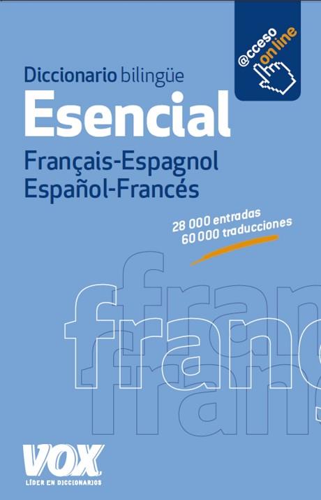 DICCIONARIO ESENCIAL FRANÇAIS-ESPAGNOL / ESPAÑOL-FRANCÉS | 9788499741765 | LAROUSSE EDITORIAL | Llibreria Aqualata | Comprar libros en catalán y castellano online | Comprar libros Igualada