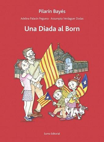 UNA DIADA AL BORN | 9788497665193 | PALACÍN, ADELINA / VERDAGUER, ASSUMPTA / BAYÉS, PILARÍN | Llibreria Aqualata | Comprar libros en catalán y castellano online | Comprar libros Igualada