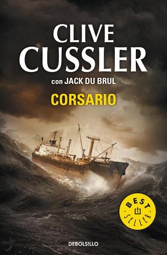 CORSARIO (BEST SELLER 244/37) | 9788499891897 | CUSSLER, CLIVE / DU BRUL, JACK | Llibreria Aqualata | Comprar llibres en català i castellà online | Comprar llibres Igualada