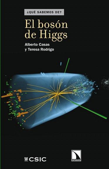 BOSÓN DE HIGGS, EL | 9788483197721 | CASAS, ALBERTO / RODRIGO, TERESA | Llibreria Aqualata | Comprar llibres en català i castellà online | Comprar llibres Igualada