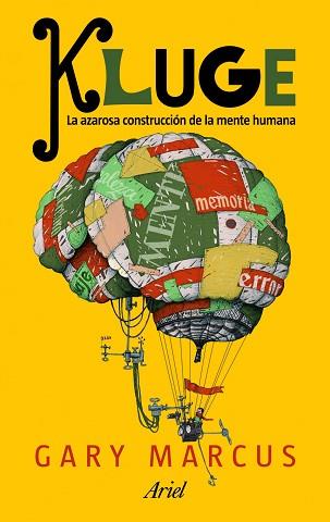 KLUGE. LA AZAROSA CONSTRUCCION DE LA MENTE HUMANA | 9788434469181 | MARCUS, GARY | Llibreria Aqualata | Comprar llibres en català i castellà online | Comprar llibres Igualada