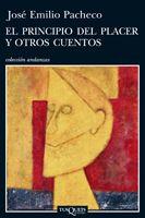 PRINCIPIO DEL PLACER Y OTROS CUENTOS (ANDANZAS 734) | 9788483832554 | PACHECO, JOSE EMILIO | Llibreria Aqualata | Comprar llibres en català i castellà online | Comprar llibres Igualada