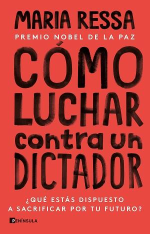 CÓMO LUCHAR CONTRA UN DICTADOR | 9788411001335 | RESSA, MARIA | Llibreria Aqualata | Comprar llibres en català i castellà online | Comprar llibres Igualada