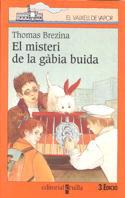 MISTERI DE LA GABIA BUIDA, EL (V.V. TARONJA 90) | 9788482865126 | BREZINA, THOMAS | Llibreria Aqualata | Comprar llibres en català i castellà online | Comprar llibres Igualada