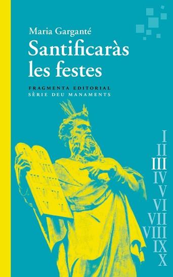 SANTIFICARÀS LES FESTES | 9788417796976 | GARGANTÉ, MARIA | Llibreria Aqualata | Comprar llibres en català i castellà online | Comprar llibres Igualada