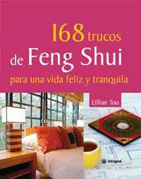 168 TRUCOS DE FENG SHIU PARA UNA | 9788478713929 | TOO, LILLIAN | Llibreria Aqualata | Comprar libros en catalán y castellano online | Comprar libros Igualada