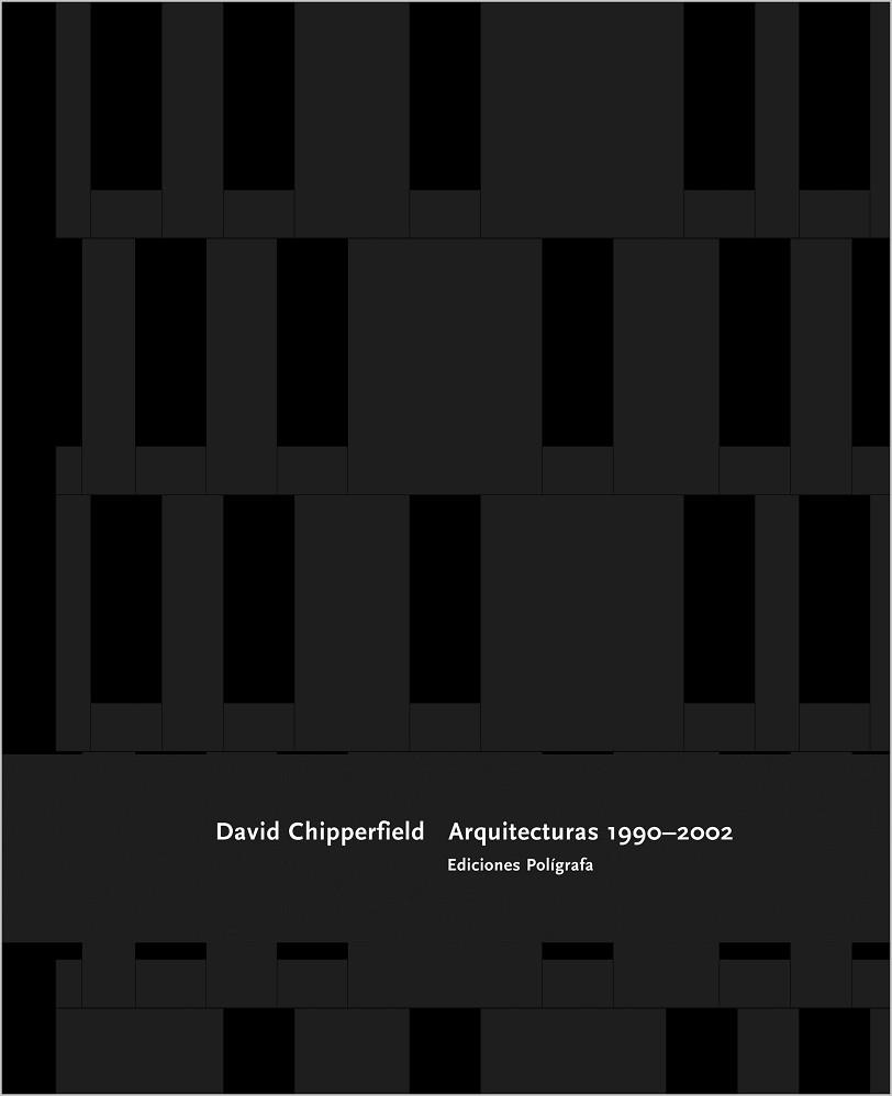 DAVID CHIPPERFIELD ARQUITECTURAS 1990-2002 | 9788434309449 | Llibreria Aqualata | Comprar llibres en català i castellà online | Comprar llibres Igualada