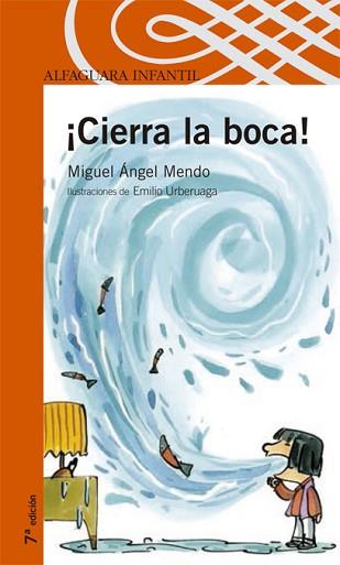 CIERRA LA BOCA! (PROX. PARADA DESDE 10 AÑOS) | 9788420400785 | MENDO, MIGUEL ANGEL | Llibreria Aqualata | Comprar llibres en català i castellà online | Comprar llibres Igualada