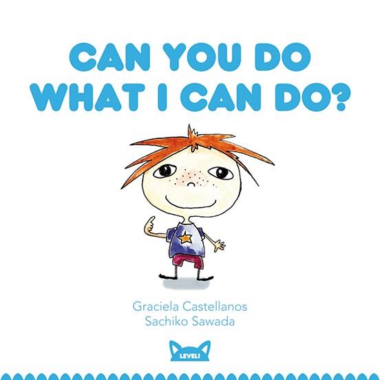 CAN YOU DO WHAT I CAN DO? | 9788415207436 | CASTELLANOS, GRACIELA | Llibreria Aqualata | Comprar libros en catalán y castellano online | Comprar libros Igualada