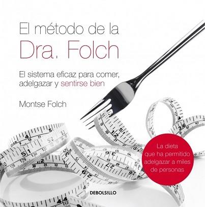 METODO DE LA DRA FOLCH, EL (DEBOLSILLO) | 9788483468562 | FOLCH, MONTSE | Llibreria Aqualata | Comprar llibres en català i castellà online | Comprar llibres Igualada