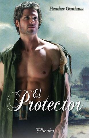 PROTECTOR (PHOEBE) | 9788496952577 | GROTHANS, HEATHER | Llibreria Aqualata | Comprar libros en catalán y castellano online | Comprar libros Igualada