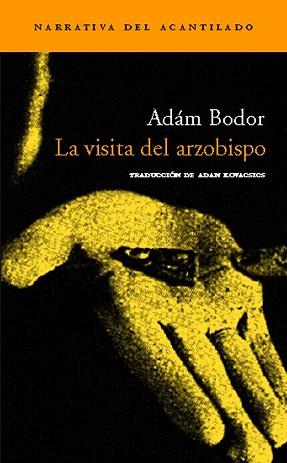 VISITA AL ARZOBISPO (NARRATIVA 82) | 9788496136977 | BODOR, ADAM | Llibreria Aqualata | Comprar llibres en català i castellà online | Comprar llibres Igualada