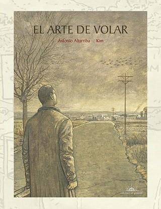 ARTE DE VOLAR, EL (ED ESPECIAL) | 9788496730564 | ALTARRIBA, ANTONIO / KIM | Llibreria Aqualata | Comprar llibres en català i castellà online | Comprar llibres Igualada
