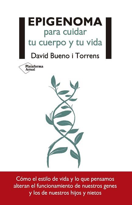 EPIGENOMA PARA CUIDAR TU CUERPO Y TU VIDA | 9788417376437 | BUENO I TORRENS, DAVID | Llibreria Aqualata | Comprar llibres en català i castellà online | Comprar llibres Igualada