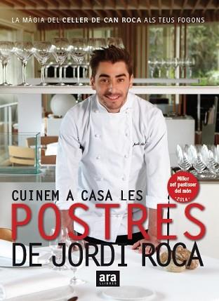 CUINEM A CASA LES POSTRES DE JORDI ROCA | 9788416154661 | ROCA I FONTANÉ, JORDI | Llibreria Aqualata | Comprar llibres en català i castellà online | Comprar llibres Igualada