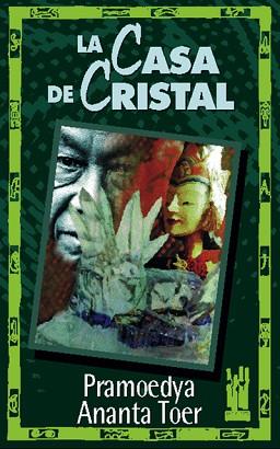 CASA DE CRISTAL, LA | 9788481361056 | TOER, PRAMOEDYA ANANTA | Llibreria Aqualata | Comprar llibres en català i castellà online | Comprar llibres Igualada