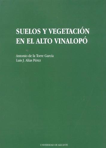 SUELOS Y VEGETACION EN EL ALTO VINALOPO | 9788479082710 | Llibreria Aqualata | Comprar llibres en català i castellà online | Comprar llibres Igualada