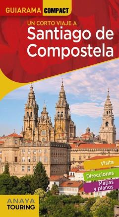 SANTIAGO DE COMPOSTELA (GUIARAMA 2019) | 9788491581550 | MURADO LÓPEZ, MIGUEL ANXO | Llibreria Aqualata | Comprar llibres en català i castellà online | Comprar llibres Igualada